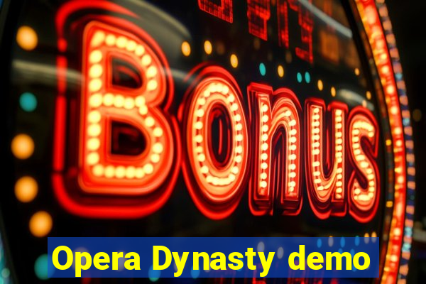 Opera Dynasty demo